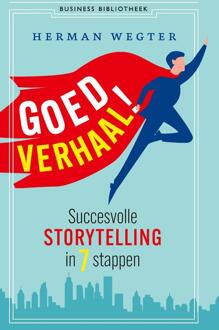 Goed verhaal! -  Herman Wegter (ISBN: 9789047017479)