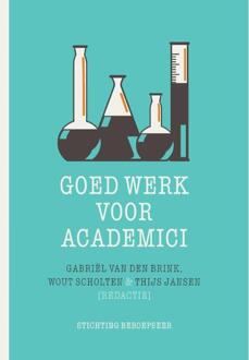 Goed werk voor academici - Boek Gabriël van den Brink (9492458039)