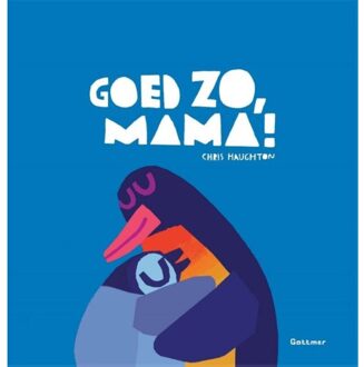 Goed Zo, Mama! - Chris Haughton