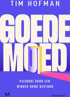 Goede moed -  Tim Hofman (ISBN: 9789029093125)