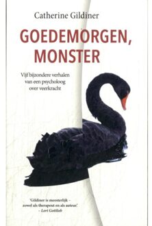 Goedemorgen, Monster - Catherine Gildiner