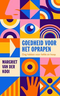 Goedheid voor het oprapen - Margriet van der Kooi - ebook