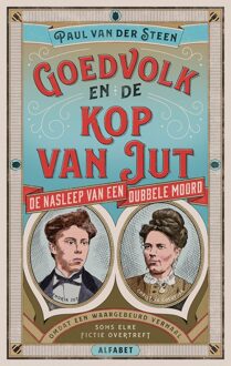 Goedvolk en de kop van Jut - Paul van der Steen - ebook