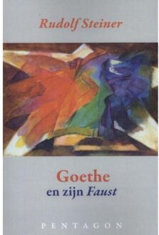 Goethe en zijn Faust - Boek Rudolf Steiner (9490455865)