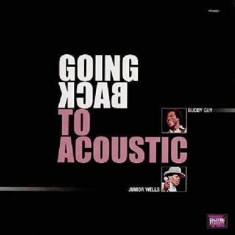Going Back To Acoustic - Buddy Guy