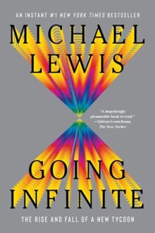Going Infinite - Michael Lewis