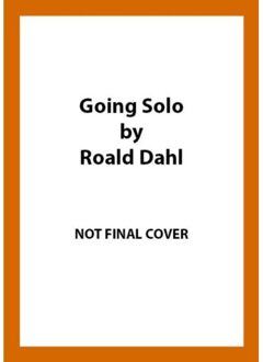Going Solo - Roald Dahl