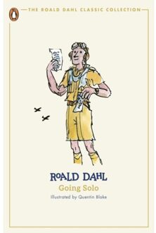 Going Solo - The Roald Dahl Classic Collection - Roald Dahl