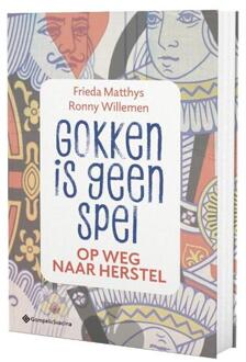 Gokken is geen spel -  Frieda Matthys, Ronny Willemen (ISBN: 9789463714778)