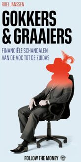 Gokkers en graaiers - Roel Janssen - ebook