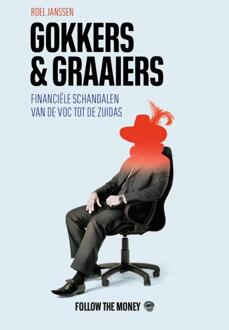 Gokkers En Graaiers - Roel Janssen