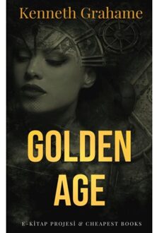 Golden Age - Kenneth Grahame