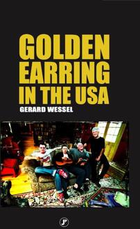 Golden Earring in the USA -  Gerard Wessel (ISBN: 9789089753977)
