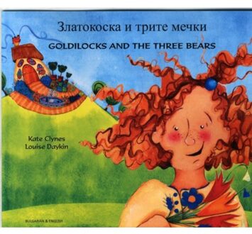 Goldilocks & The Three Bears In Bulgarian And English - Kate Clynes