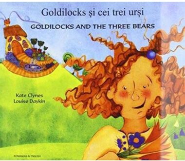 Goldilocks & The Three Bears In Romanian & English - Kate Clynes