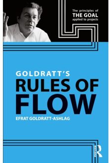 Goldratt's Rules Of Flow - Efrat Goldratt-Ashlag