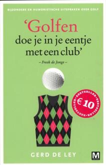 Golfen doe je in je eentje met een club - Boek Gerd De Ley (9460680526)