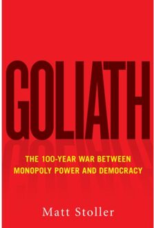 Goliath - Must-Read American History - Matt Stoller