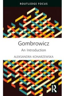Gombrowicz - Routledge Histories Of Central And Eastern Europe - Konarzewska, Aleksandra (Univers