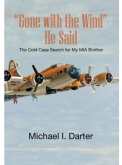 Gone With The Wind, He Said - Michael I Darter