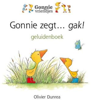 Gonnie Zegt... Gak! - Gonnie & Vriendjes - Olivier Dunrea