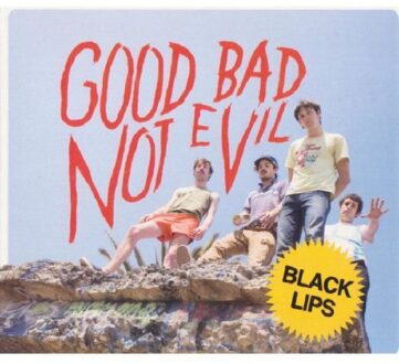 Good Bad Not Evil (Deluxe Edition / Sky Blue) - Black Lips