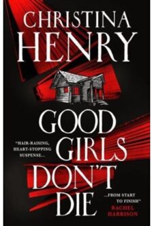 Good Girls Don't Die - Christina Henry