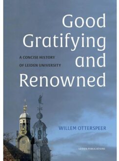 Good, gratifying and renowned - Boek Willem Otterspeer (9087282354)