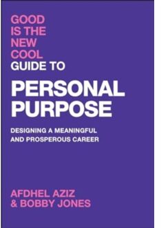 Good Is The New Cool Guide To Personal Purpose - Afdhel Aziz