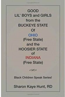 Good Li'L Boys And Girls From The Buckeye State Of Ohio (Free State) And The Hoosier State Of Indiana - Kaye Hunt, Rd Sharon