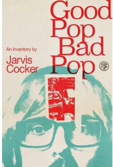 Good Pop, Bad Pop - Cocker, Jarvis