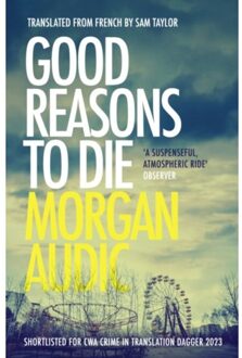 Good Reasons To Die - Morgan Audic