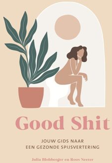 Good Shit - Julia Blohberger, Roos Neeter - ebook