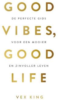 Good Vibes, Good Life - (ISBN:9789021574776)