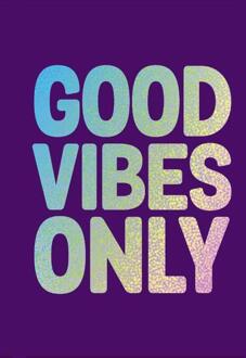 Good vibes only -   (ISBN: 9789036645577)