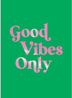 Good Vibes Only - Summersdale Publishers