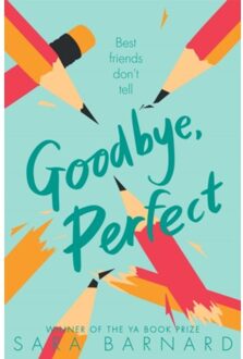 Goodbye, Perfect - Sara Barnard