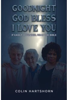 Goodnight, God Bless, I Love You - Hartshorn, Colin