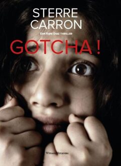 Gotcha! - Sterre Carron - ebook