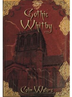 Gothic Whitby - Waters, Colin
