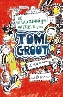 Gottmer De waanzinnige wereld van Tom Groot - eBook Liz Pichon (9025757391)