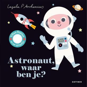 Gottmer Flapjesboek: Astronaut, waar ben je (karton). 2+