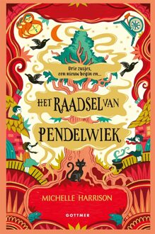 Gottmer Het raadsel van Pendelwiek - Michelle Harrison - ebook