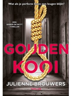 Gouden Kooi - Amber De Witt - Julienne Brouwers