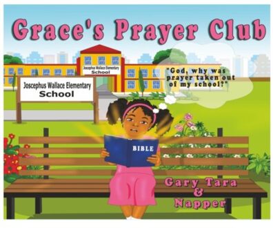 Grace's Prayer Club - Gary E Napper
