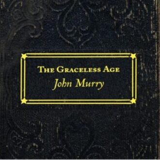 Graceless Age - John Murry