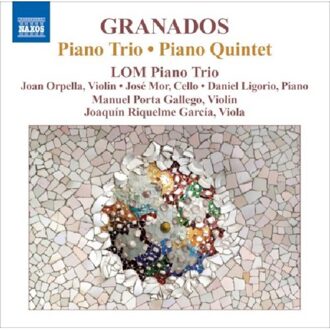 Granados: Piano Trio/ Piano 5Tet