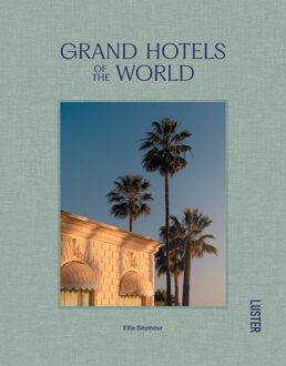 Grand Hotels Of The World - Ellie Seymour
