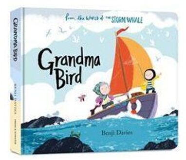 Grandma Bird - Storm Whale - Benji Davies