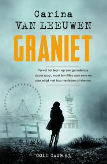 Graniet (Cold Case 3) -  Carina van Leeuwen (ISBN: 9789400515413)